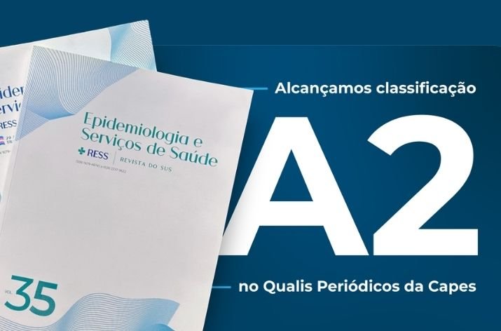 A Epidemiologia e Serviços de Saúde alcança o estrato A2 no Qualis Periódicos da Capes